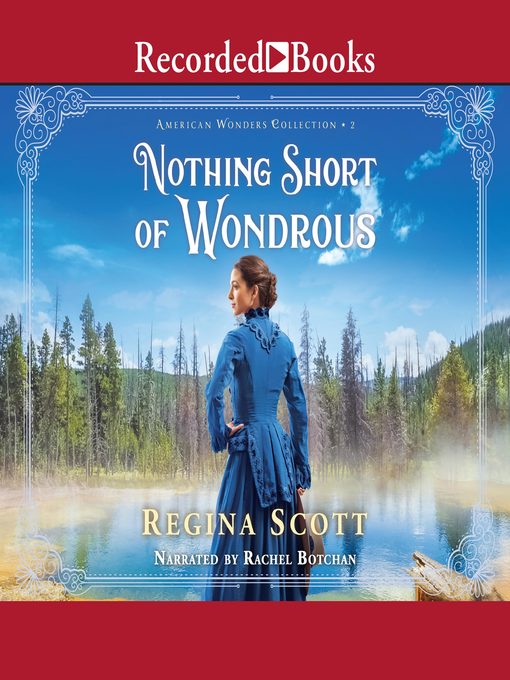 Title details for Nothing Short of Wondrous by Regina Scott - Available